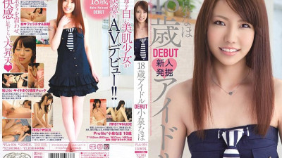 PLA-004 18-year-old idol DEBUT Naho Koizumi [섹트야동,쇼츠야동,한국야동,딸퀸야동]